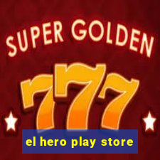 el hero play store